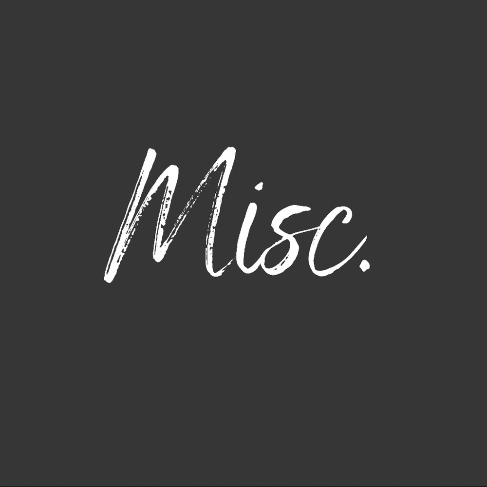 Misc. Items + Home Goods